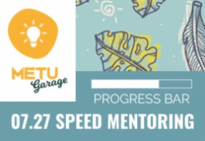 metu garage summer office speed mentoring